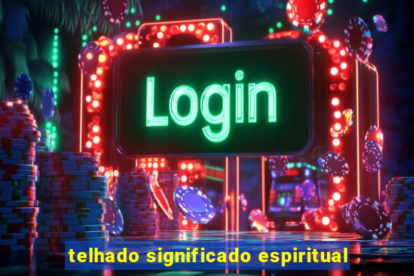 telhado significado espiritual