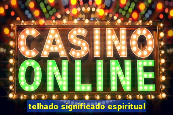 telhado significado espiritual