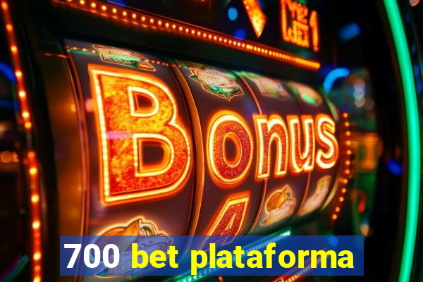 700 bet plataforma