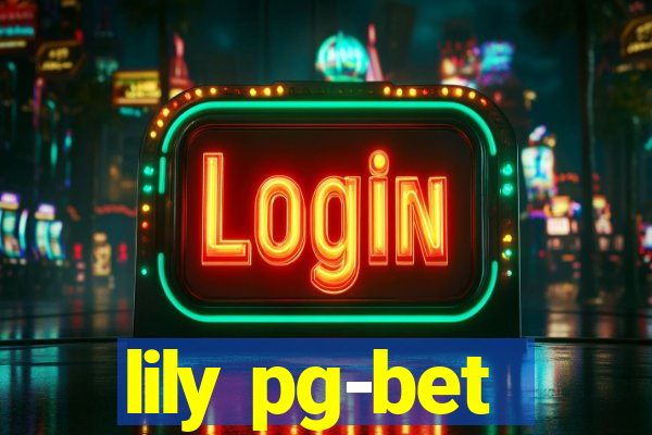 lily pg-bet