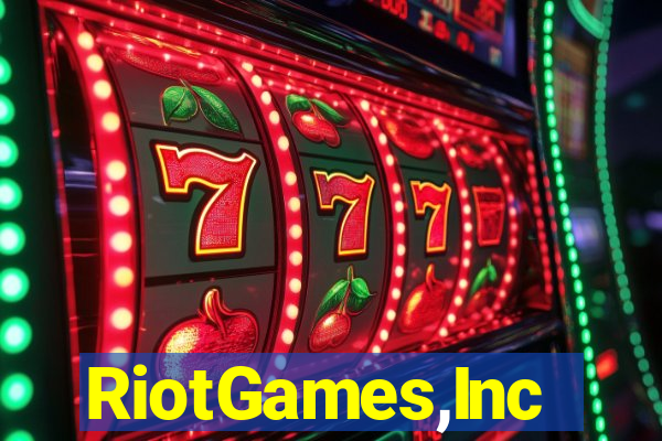 RiotGames,Inc