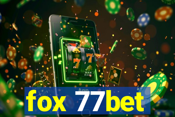 fox 77bet