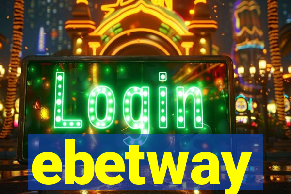 ebetway