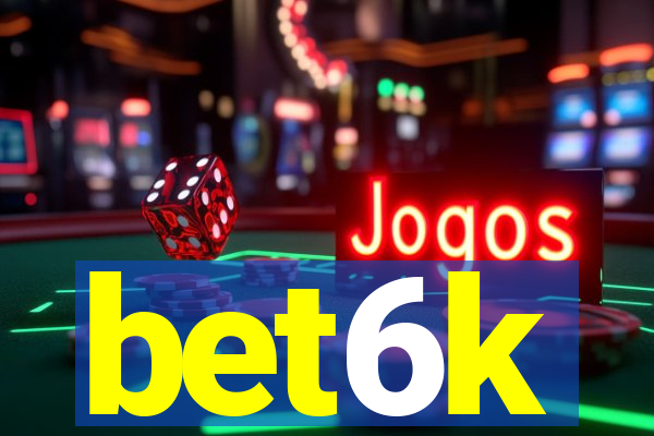 bet6k