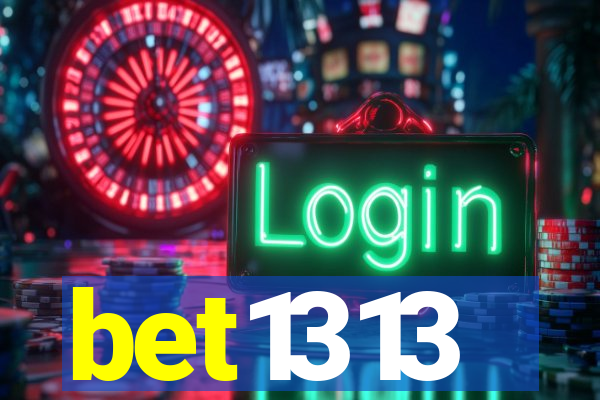 bet1313