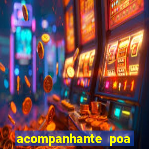 acompanhante poa zona sul