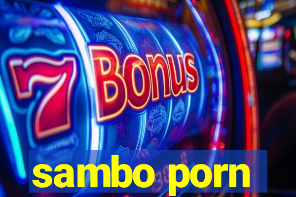 sambo porn