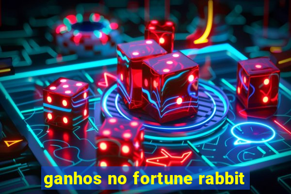 ganhos no fortune rabbit