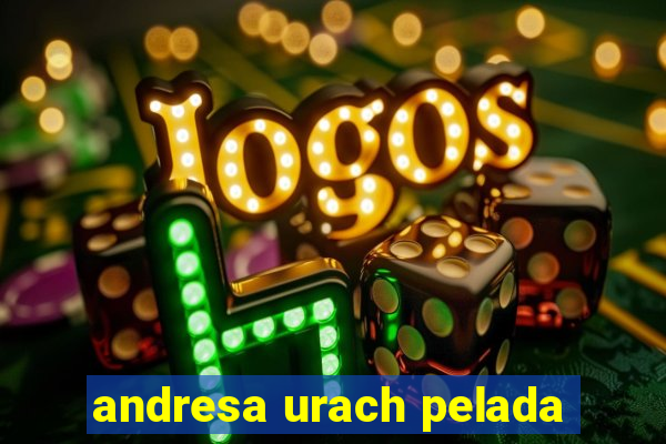 andresa urach pelada