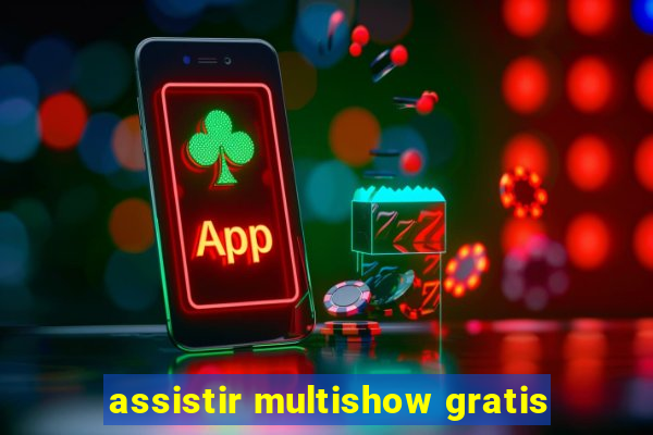 assistir multishow gratis