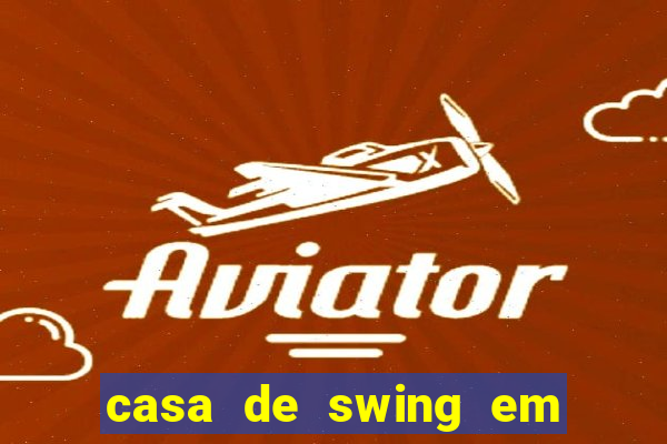 casa de swing em foz do iguaçu
