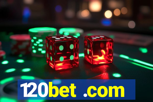 120bet .com