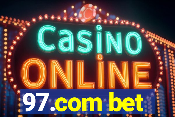 97.com bet