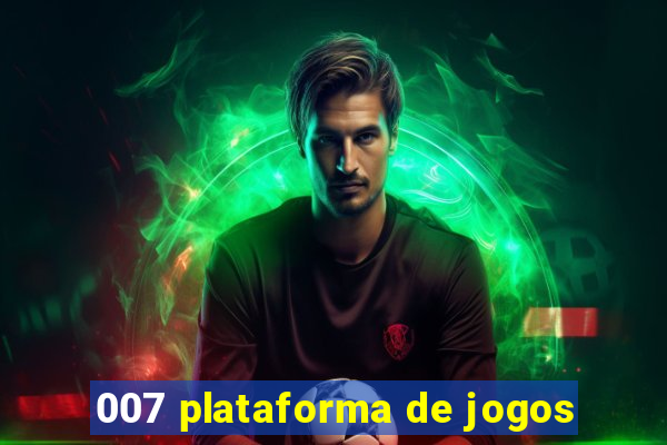007 plataforma de jogos
