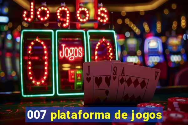 007 plataforma de jogos