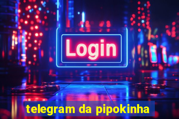 telegram da pipokinha