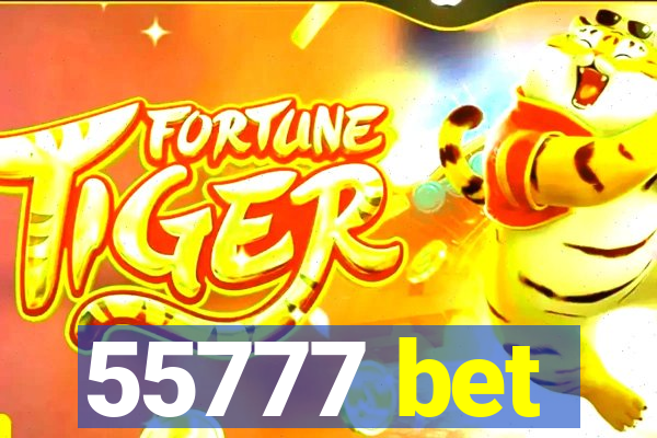 55777 bet