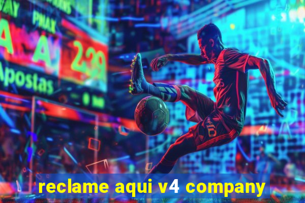 reclame aqui v4 company