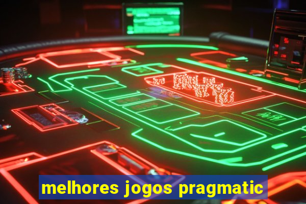 melhores jogos pragmatic