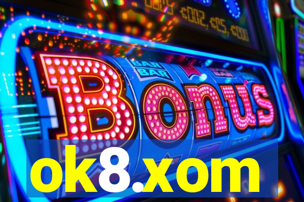 ok8.xom
