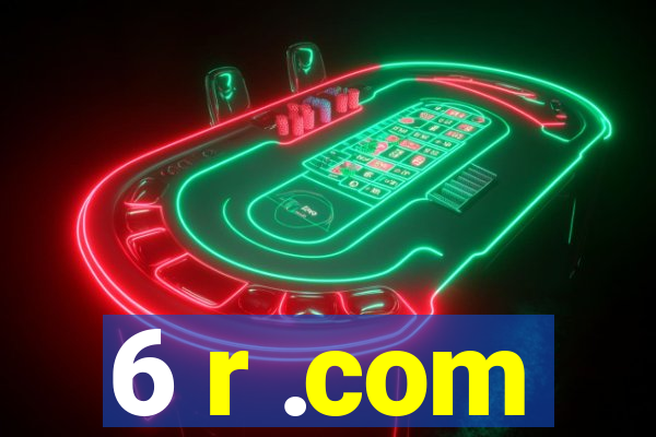 6 r .com