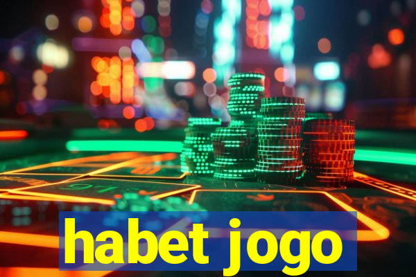 habet jogo