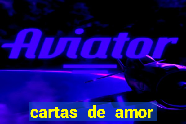 cartas de amor para marido aniversario de casamento