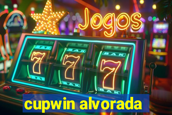 cupwin alvorada