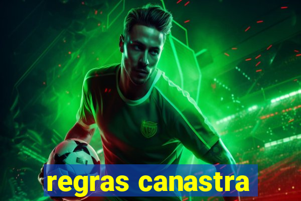 regras canastra