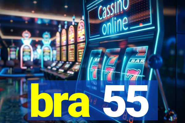 bra 55