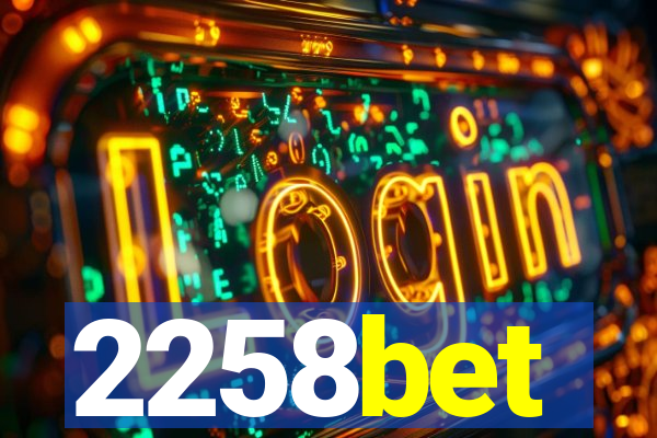 2258bet