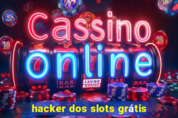 hacker dos slots grátis