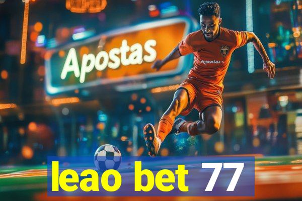 leao bet 77