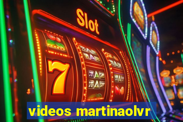 videos martinaolvr