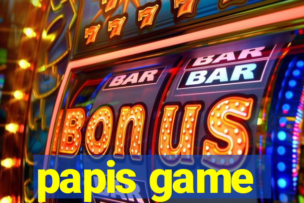 papis game