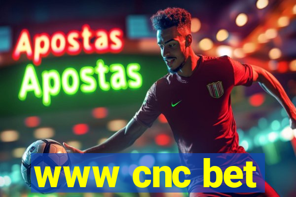 www cnc bet