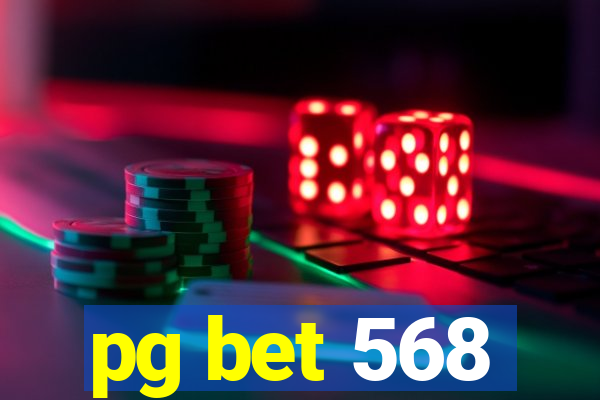 pg bet 568