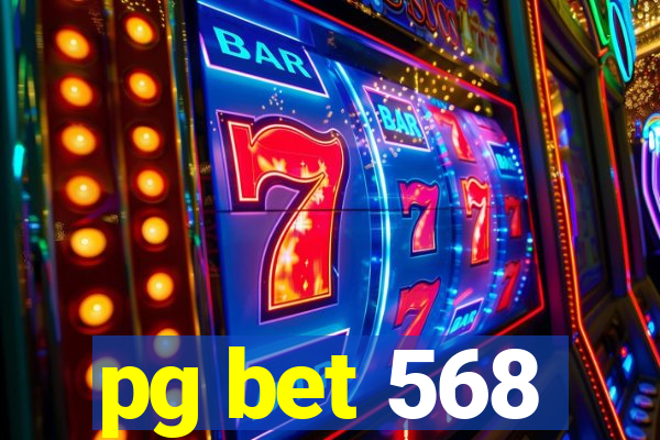 pg bet 568