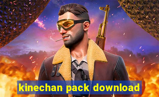 kinechan pack download