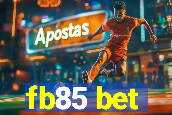fb85 bet