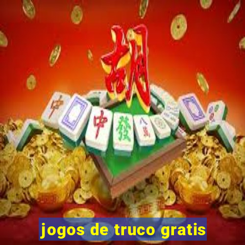 jogos de truco gratis