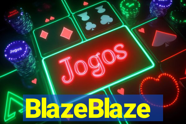 BlazeBlaze