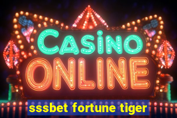 sssbet fortune tiger