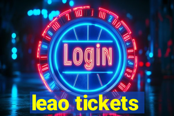 leao tickets
