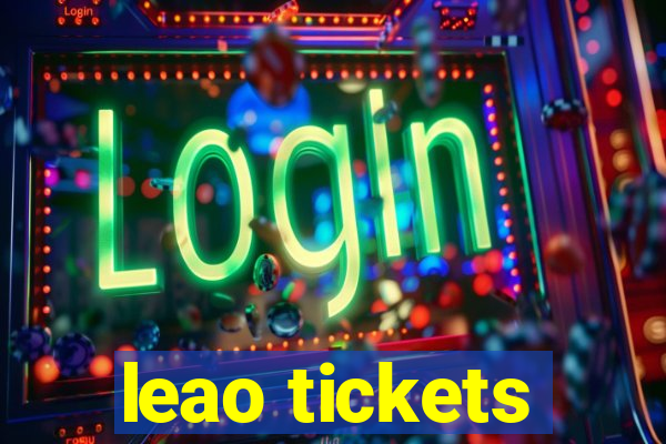 leao tickets