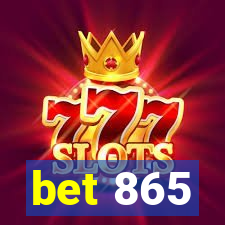 bet 865