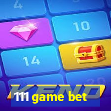 111 game bet