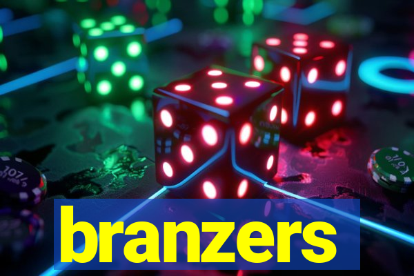 branzers