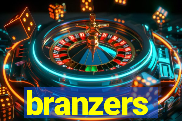 branzers