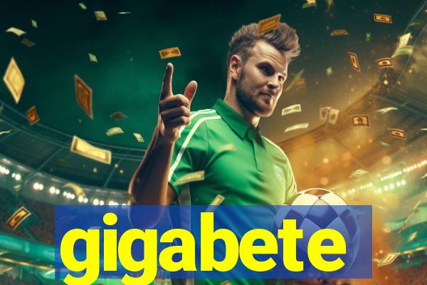 gigabete